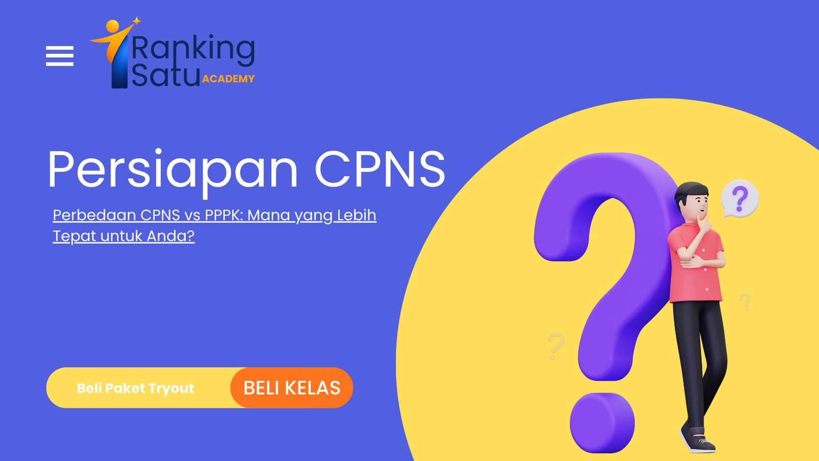 Perbedaan CPNS vs PPPK: Mana yang Lebih Tepat untuk Anda?